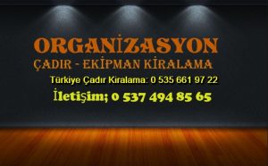 Organizasyon Çadırı Kiralama
